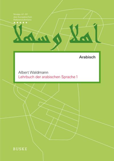 Lehrbuch der arabischen Sprache 1