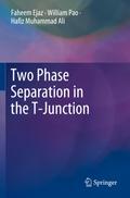 Two Phase Separation in the T-Junction