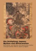 Die Schöpfung Japans: Mythos und Götterwelten