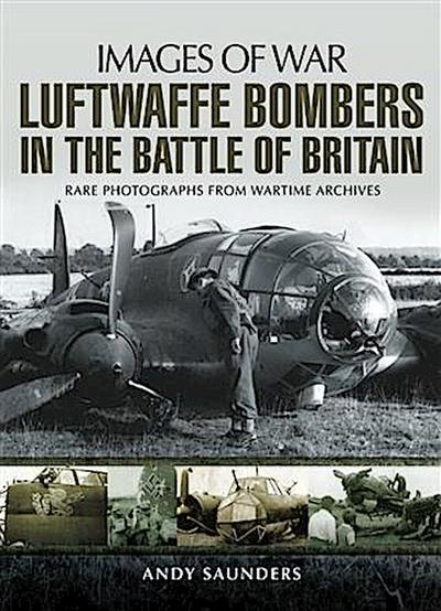 Luftwaffe Bombers in the Battle of Britain