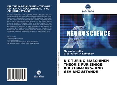 DIE TURING-MASCHINEN-THEORIE FÜR EINIGE RÜCKENMARKS- UND GEHIRNZUSTÄNDE
