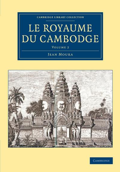 Le Royaume du Cambodge - Volume 2