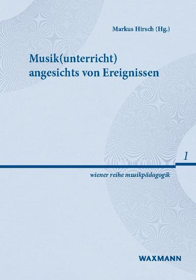 Musik(unterricht) angesichts von Ereignissen