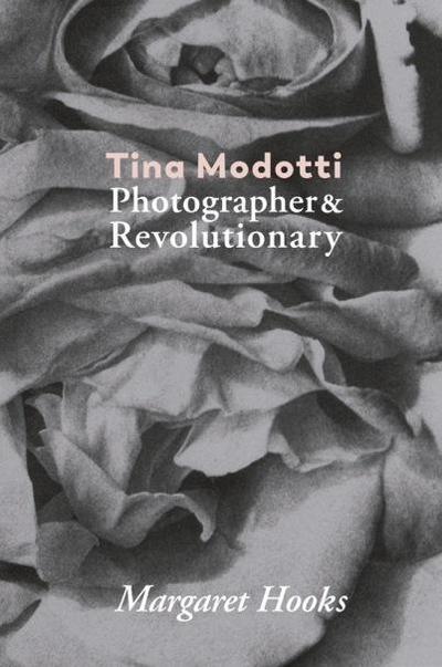 Tina Modotti: Photographer & Revolutionary