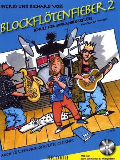 Blockflötenfieber, für Sopranblockflöte (barocke Griffweise), m. Audio-CD. Bd.2