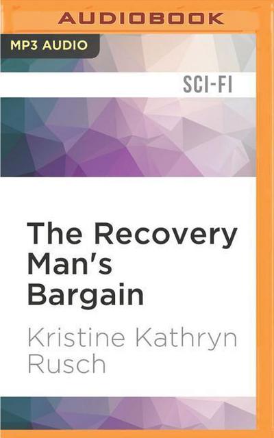The Recovery Man’s Bargain: A Retrieval Artist Short Novel
