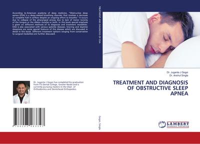 TREATMENT AND DIAGNOSIS OF OBSTRUCTIVE SLEEP APNEA