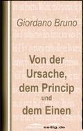 Von der Ursache, dem Princip und dem Einen