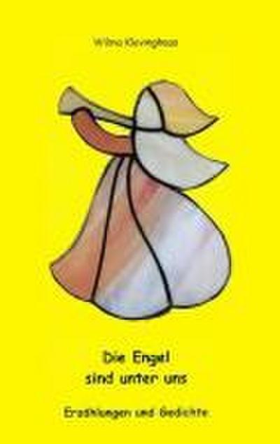 Die Engel sind unter uns