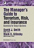 The Manager’s Guide to Terrorism, Risk, and Insurance