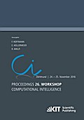 Proceedings. 26. Workshop Computational Intelligence, Dortmund, 24. - 25. November 2016