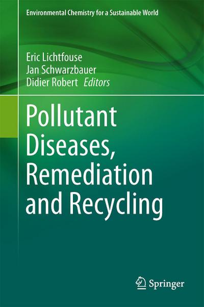 Pollutant Diseases, Remediation and Recycling