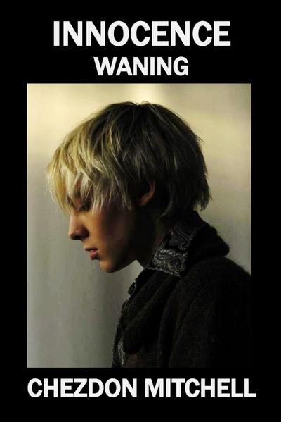 Mitchell, C: Innocence Waning Part 1