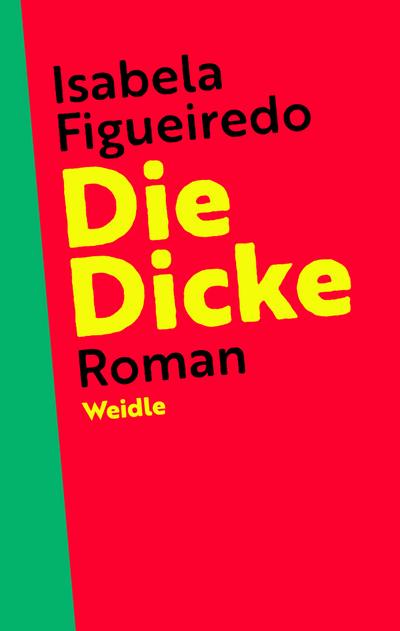 Die Dicke: Roman