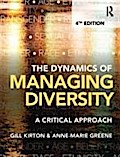 The Dynamics of Managing Diversity: A Critical Approach