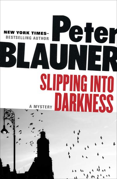 Blauner, P: Slipping into Darkness