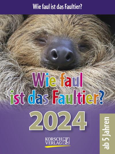 Wie faul ist das Faultier? 2024