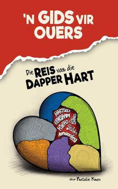’n Gids vir Ouers, Die Reis van die Dapper Hart