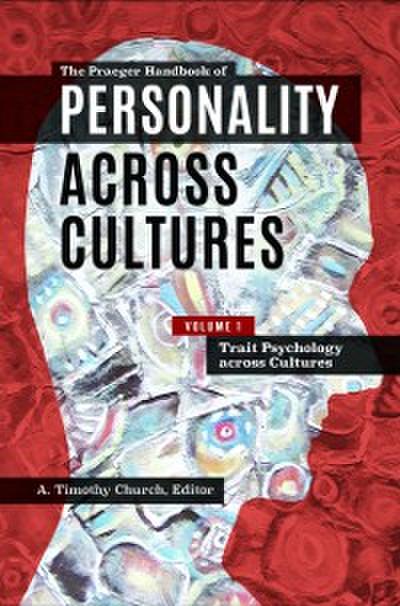 Praeger Handbook of Personality Across Cultures [3 volumes]