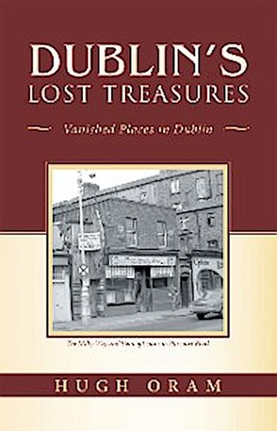 Dublin’s Lost Treasures