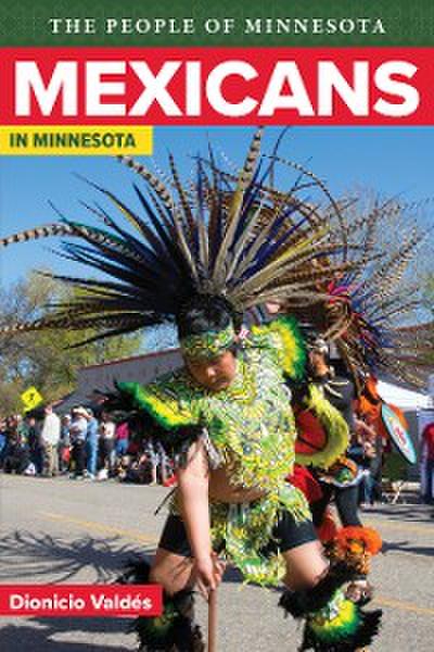 Mexicans In Minnesota (eBook, EPUB) - Dionicio Valdes