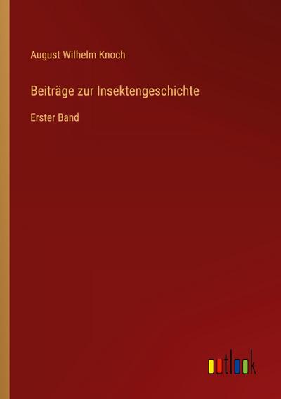 Beiträge zur Insektengeschichte