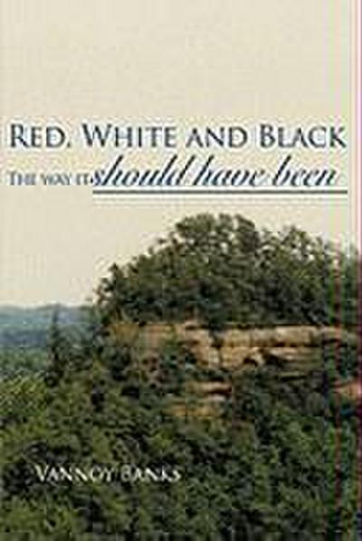 Red, White and Black