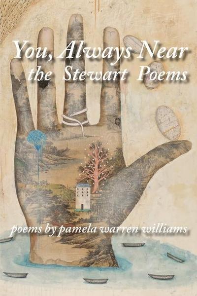 You, Always Near: the Stewart Poems