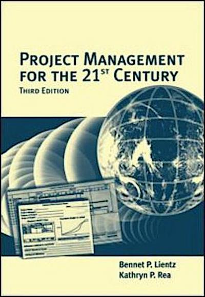 Project Management for the 21st Century