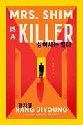 Mrs. Shim Is a Killer