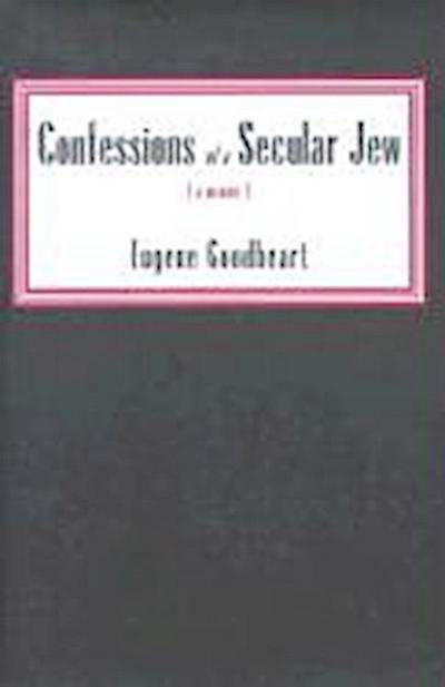 Confessions of a Secular Jew: A Memoir