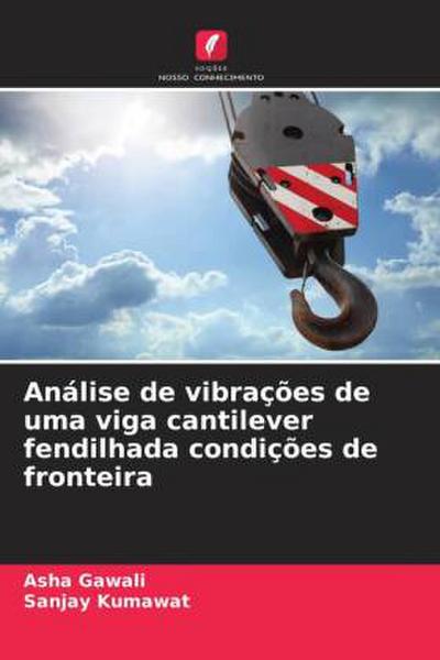 Análise de vibrações de uma viga cantilever fendilhada condições de fronteira