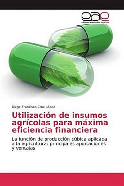 Utilización de insumos agrícolas para máxima eficiencia financiera