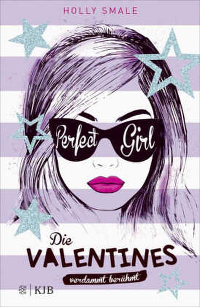 Die Valentines - verdammt berühmt. Perfect Girl