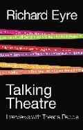 Talking Theatre: Interviews with Theatre People