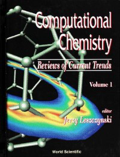 Computational Chemistry: Reviews Of Current Trends, Vol. 1