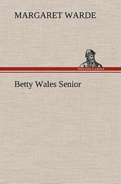 Betty Wales Senior