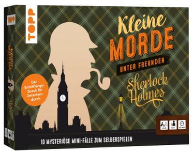 Kleine Morde unter Freunden: Sherlock Holmes. ...