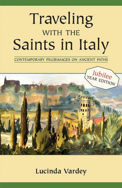 Traveling with the Saints in Italy