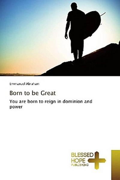 Born to be Great