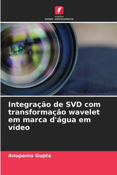 Integração de SVD com transformação wavelet em marca d’água em vídeo