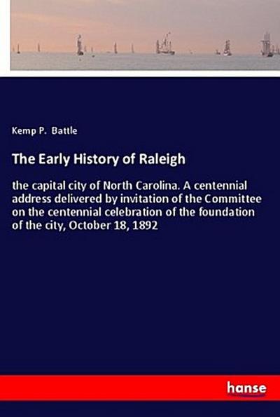 The Early History of Raleigh