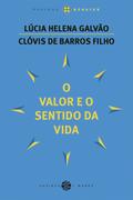 O valor e o sentido da vida