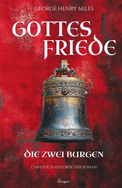 Gottesfriede - Die zwei Burgen