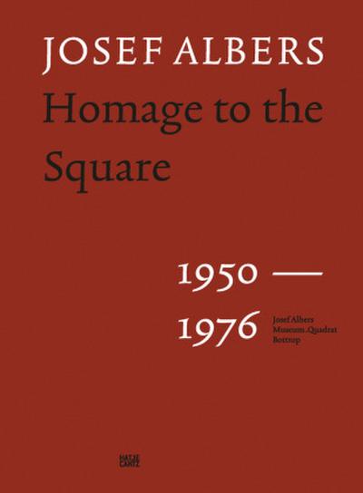 Josef Albers - Tribute to the Square: Masterpieces of Modern Art (1950-1976) - A Comprehensive Art History Catalog & Color Innovation