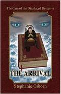 The Case of the Displaced Detective: The Arrival