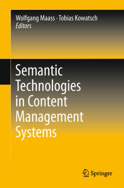 Semantic Technologies in Content Management Systems