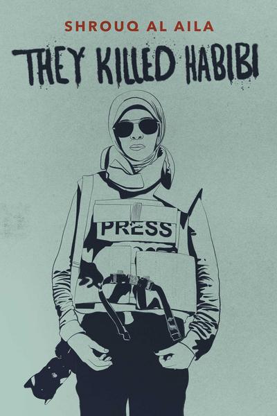 They Killed Habibi