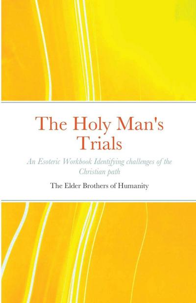 The Holy Man’s Trials