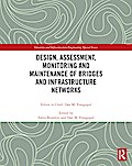 Design, Assessment, Monitoring and Maintenance of Bridges and Infrastructure Networks